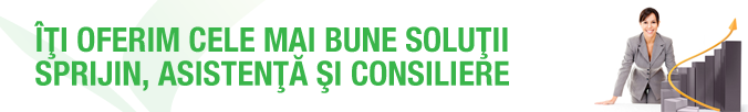 Îţi oferim cele mai bune soluţii sprijin, asistenţă şi consiliere
